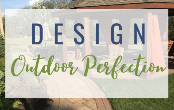 Read more about the article Design Outdoor Perfection!