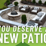 You Deserve a New Patio!